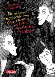 Cover von Die haarige Geschichte von Olga, Henrike und dem Austauschfranzosen
