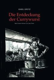 Cover von Die Entdeckung der Currywurst