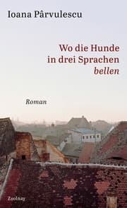 Cover von Wo die Hunde in drei Sprachen bellen
