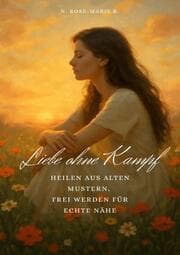 Cover von Liebe ohne Kampf -
