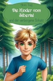 Cover von Die Kinder vom Silbertal und der verborgene Schatz