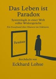 Cover von Das Leben ist Paradox