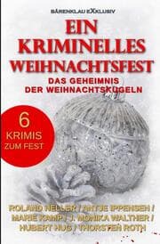 Cover von Ein kriminelles Weihnachtsfest - Das Geheimnis der Weihnachtskugeln