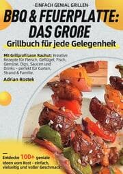 Cover von Einfach genial Grillen - BBQ & Feuerplatte: Das große Grillbuch für jede Gelegenheit