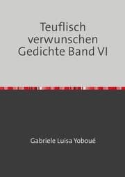 Cover von Teuflisch verwunschen Gedichte Band VI