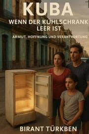 Cover von Kuba: Wenn der Kühlschrank leer ist Armut, Hoffnung und Verantwortung