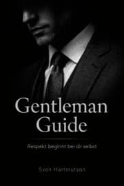 Cover von Gentleman Guide - Band 3 Respekt beginnt bei dir selbst