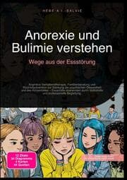 Cover von Anorexie und Bulimie verstehen: Wege aus der Essstörung