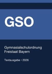Cover von GSO - Gymnasialschulordnung Freistaat Bayern