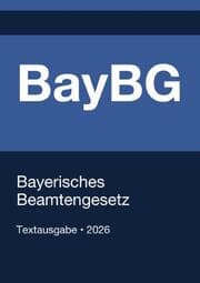 Cover von BayBG - Bayerisches Beamtengesetz 2026