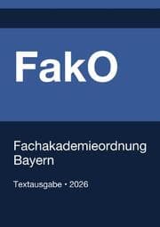 Cover von FakO - Fachakademieordnung Bayern 2026