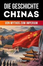 Cover von Die Geschichte Chinas