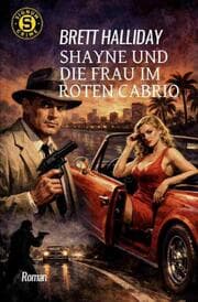 Cover von Shayne und die Frau im roten Cabrio