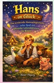 Cover von Hans im Glück - Eine wunderbare Geschichte für Kinder
