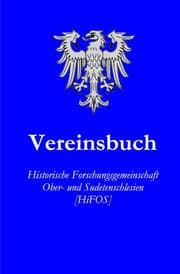 Cover von Vereinsbuch der 'Historische Forschungsgemeinschaft Ober- und Sudetenschlesien'