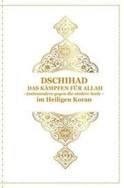 Cover von Dschihad - Das Kämpfen für Allah - insbesondere gegen die niedere Seele - Im Heiligen Koran