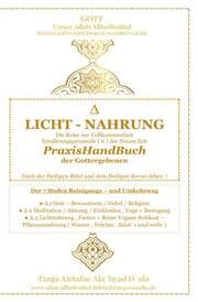 Cover von LICHT - NAHRUNG - Die Reise zur Vollkommenheit - Ernährungspyramide ( n ) - PRAXISHANDBUCH - Der Gottergebenen Gläubigen