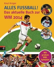 Cover von Alles Fußball! - Das große Buch zur WM 2014