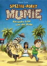 Cover von Spezial-Agent Mumie - Kleopatra total von der Rolle