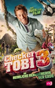 Cover von Checker Tobi 3: Die heimliche Herrscherin der Erde