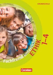 Cover von Fachfremd unterrichten - Ethik - Klasse 1-4