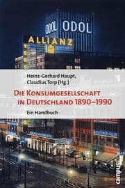 Cover von Die Konsumgesellschaft in Deutschland 1890-1990