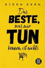 Cover von Das Beste, was wir tun können, ist nichts