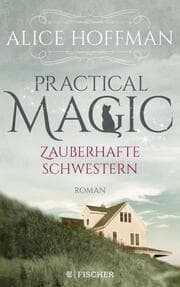 Cover von Practical Magic - Zauberhafte Schwestern