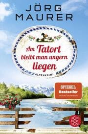 Cover von Am Tatort bleibt man ungern liegen