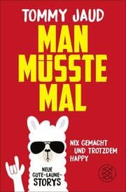 Cover von Man müsste mal - Nix gemacht und trotzdem happy