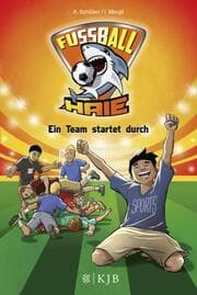 Cover von Fußball-Haie 3 - Ein Team startet durch