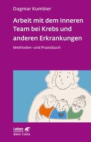 Cover von Arbeit mit dem Inneren Team bei Krebs und anderen Erkrankungen (Leben Lernen, Bd. 307)