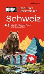 Cover von DUMONTs Unnützes Reisewissen Schweiz