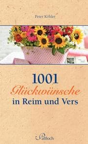 Cover von 1001 Glückwünsche in Reim und Vers