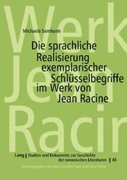 Cover von Die sprachliche Realisierung exemplarischer Schlüsselbegriffe im Werk von Jean Racine