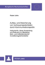 Cover von Aufbau und Absicherung von Vertrauenspotentialen durch Kommunikationspolitik