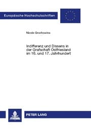 Cover von Indifferenz und Dissens in der Grafschaft Ostfriesland im 16. und 17. Jahrhundert