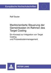 Cover von Marktorientierte Steuerung der Gemeinkosten im Rahmen des Target Costing
