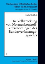 Cover von Die Vollstreckung von Normenkontrollentscheidungen des Bundesverfassungsgerichts