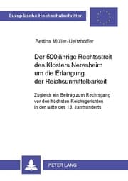 Cover von Der 500jährige Rechtsstreit des Klosters Neresheim um die Erlangung der Reichsunmittelbarkeit