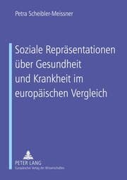 Cover von Soziale Repräsentationen über Gesundheit und Krankheit im europäischen Vergleich