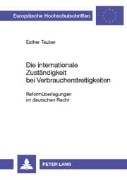Cover von Die internationale Zuständigkeit bei Verbraucherstreitigkeiten
