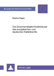 Cover von Die Zwischenstaatlichkeitsklausel des europäischen und deutschen Kartellrechts