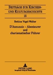 Cover von DAnnunzio - Abenteurer und charismatischer Führer