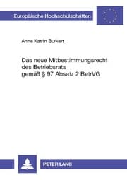 Cover von Das neue Mitbestimmungsrecht des Betriebsrats gemäß § 97 Absatz 2 BetrVG