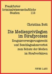 Cover von Die Medienprivilegien im Strafprozess