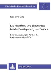 Cover von Die Mitwirkung des Bundesrates bei der Gesetzgebung des Bundes