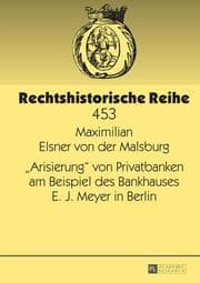 Cover von 'Arisierung' von Privatbanken am Beispiel des Bankhauses E. J. Meyer in Berlin