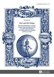 Cover von Der Lauf der Dinge. Wechselverhältnisse zwischen Raum, Ding und Figur bei der narrativen Konstitution von Anderwelten im 'Wigalois' und im 'Lanzelet'
