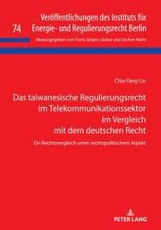 Cover von Das taiwanesische Regulierungsrecht im Telekommunikationssektor im Vergleich mit dem deutschen Recht